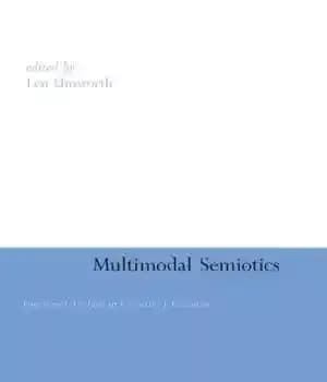 دانلود کتاب Multimodal Semiotics Functional Analysis in Contexts of Education – تحلیل کارکردی نشانه شناسی چندوجهی در زمینه های آموزش