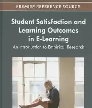 دانلود کتاب Student Satisfaction and Learning Outcomes in E-Learning: An Introduction to Empirical Research – رضایت دانشجویان و نتایج یادگیری…