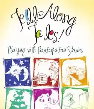 دانلود کتاب Tell Along Tales! Playing with Participation Stories – در کنار قصه ها بگویید! بازی با داستان های مشارکت