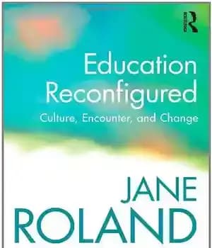دانلود کتاب Education Reconfigured: Culture, Encounter, and Change – آموزش پیکربندی مجدد: فرهنگ، برخورد و تغییر