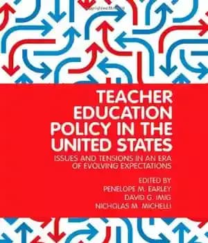 دانلود کتاب Teacher Education Policy in the United States: Issues and Tensions in an Era of Evolving Expectations – سیاست…