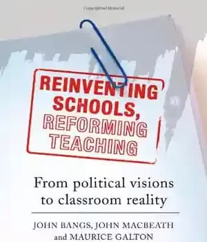 دانلود کتاب Reinventing Schools, Reforming Teaching: From Political Visions to Classroom Reality – اختراع مجدد مدارس، اصلاح آموزش: از دیدگاه…