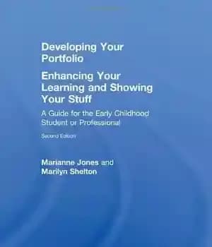 دانلود کتاب Developing Your Portfolio – Enhancing Your Learning and Showing Your Stuff: A Guide for the Early Childhood Student…