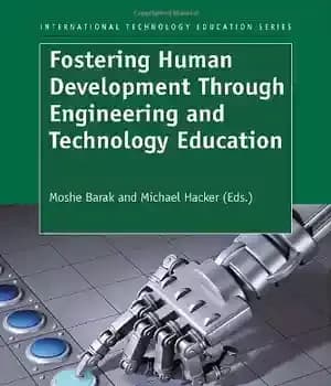 دانلود کتاب Fostering Human Development Through Engineering and Technology Education – تقویت توسعه انسانی از طریق آموزش مهندسی و فناوری
