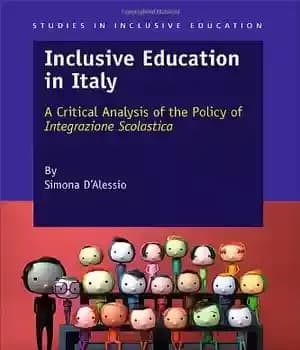 دانلود کتاب Inclusive Education in Italy: A Critical Analysis of the Policy of Integrazione Scolastica – آموزش فراگیر در ایتالیا:…