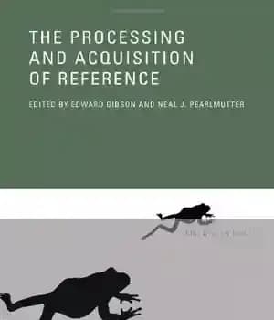 دانلود کتاب The Processing and Acquisition of Reference – پردازش و کسب مرجع