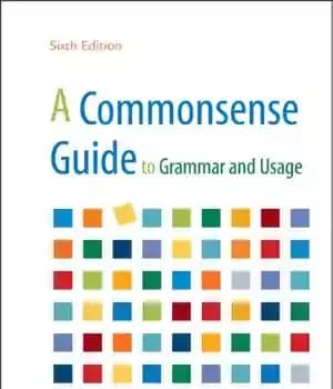 دانلود کتاب A Commonsense Guide to Grammar and Usage – راهنمای عام برای گرامر و کاربرد