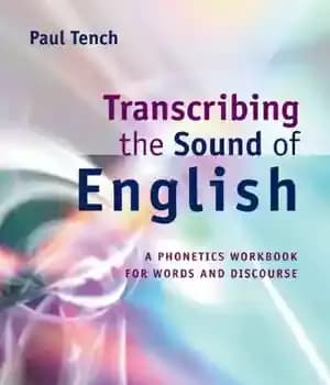 دانلود کتاب Transcribing the Sound of English: A Phonetics Workbook for Words and Discourse – رونویسی صدای انگلیسی: کتاب آواشناسی…