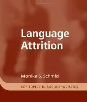 دانلود کتاب Language Attrition (Key Topics in Sociolinguistics) – فرسایش زبان (موضوعات کلیدی در زبان شناسی اجتماعی)