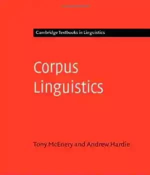 دانلود کتاب Corpus Linguistics: Method, Theory and Practice (Cambridge Textbooks in Linguistics) – Corpus Linguistics: Method, Theory and Practice (کتابهای…