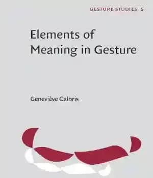 دانلود کتاب Elements of Meaning in Gesture (Gesture Studies) – عناصر معنا در ژست (ژست شناسی)