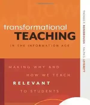 دانلود کتاب Transformational Teaching in the Information Age: Making Why and How We Teach Relevant to Students – آموزش تحول…