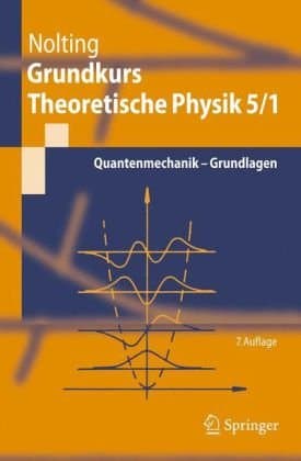 دانلود کتاب Grundkurs Theoretische Physik 5/1: Quantenmechanik – Grundlagen