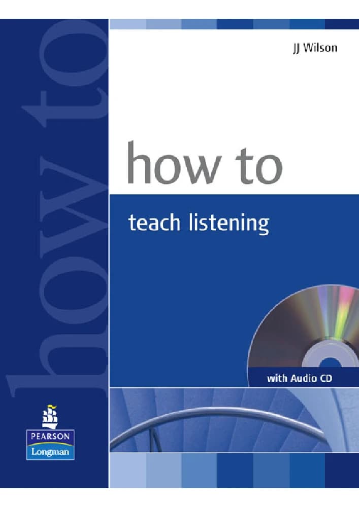 کتاب How to Teach Listening (چگونه مهارت شنیداری تدریس کنیم) نسخه انگلیسی PDF |