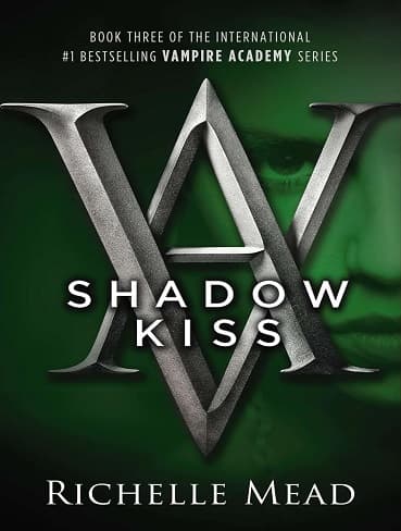 کتاب Shadow Kiss (Vampire Academy Book 3) (زبان اصلی)
