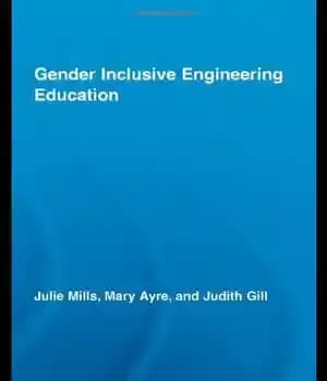 دانلود کتاب Gender Inclusive Engineering Education (Routledge Research in Education) – آموزش مهندسی فراگیر جنسیتی (تحقیقات راتلج در آموزش و…