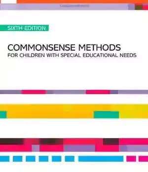 دانلود کتاب Commonsense Methods for Children with Special Educational Needs, 6th Edition – روشهای عام برای کودکان با نیازهای آموزشی…