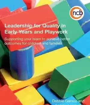 دانلود کتاب Leadership for Quality in Early Years and Playwork: Supporting Your Team to Achieve Better Outcomes for Children and…
