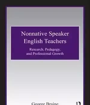 دانلود کتاب Nonnative Speaker English Teachers: Research, Pedagogy, and Professional Growth (ESL & Applied Linguistics Professional Series) – معلمان انگلیسی…