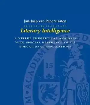 دانلود کتاب Literary Intelligence: A Virtue Theoretical Analysis with Special Reference to its Educational Implications – هوش ادبی: تحلیل نظری…