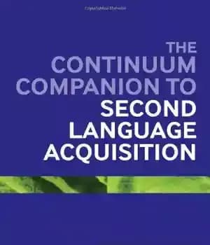 دانلود کتاب The Continuum Companion to Second Language Acquisition – همراهی پیوسته برای فراگیری زبان دوم