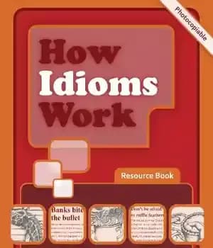 دانلود کتاب How Idioms Work: Resource Book – اصطلاحات چگونه کار می کنند: کتاب منبع