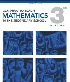 دانلود کتاب Learning to Teach Mathematics in the Secondary School: A Companion to School Experience (Learning to Teach Subjects in…
