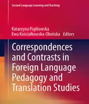 دانلود کتاب Correspondences and Contrasts in Foreign Language Pedagogy and Translation Studies – مطابقت ها و تضادها در علوم تربیتی…