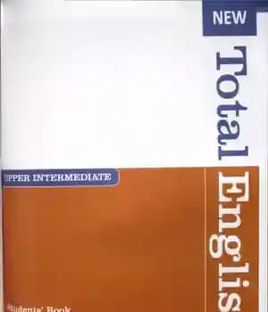 دانلود کتاب New Total English Student’s Book (Upper Intermediate) – کتاب جدید دانشجوی انگلیسی مجموع (متوسط بالا)