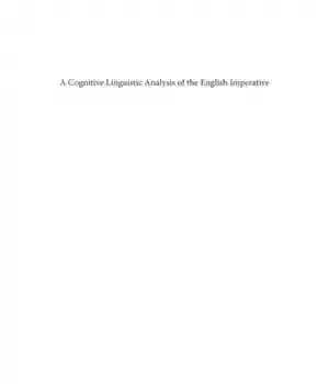 دانلود کتاب A cognitive linguistic analysis of the English imperative : with special reference to Japanese imperatives – تحلیل زبانی…