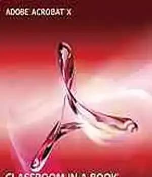 دانلود کتاب Adobe Acrobat X : classroom in a book : the official training workbook from Adobe Systems – Adobe…