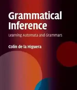 دانلود کتاب Grammatical Inference: Learning Automata and Grammars – استنتاج گرامری: یادگیری خودکار و گرامر