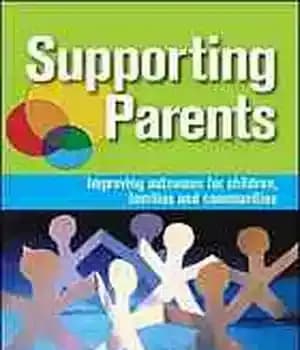 دانلود کتاب Supporting parents : improving outcomes for children, families and communities – حمایت از والدین: بهبود نتایج برای کودکان،…