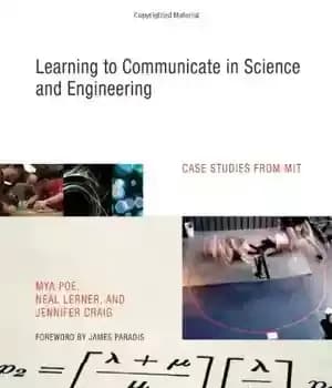 دانلود کتاب Learning to Communicate in Science and Engineering: Case Studies from MIT – یادگیری برای برقراری ارتباط در علم…