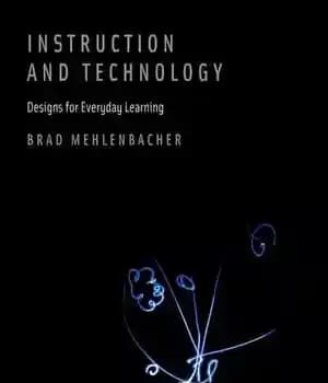 دانلود کتاب Instruction and Technology: Designs for Everyday Learning – آموزش و فناوری: طرح هایی برای یادگیری روزمره