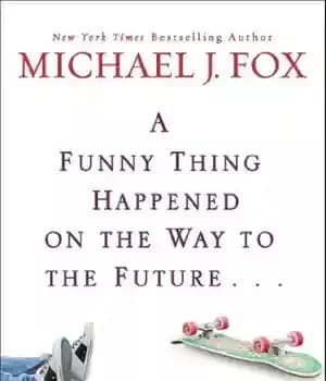 دانلود کتاب A Funny Thing Happened on the Way to the Future: Twists and Turns and Lessons Learned – یک…