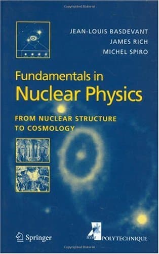 دانلود کتاب Fundamentals in Nuclear Physics From Structure to Cosmology