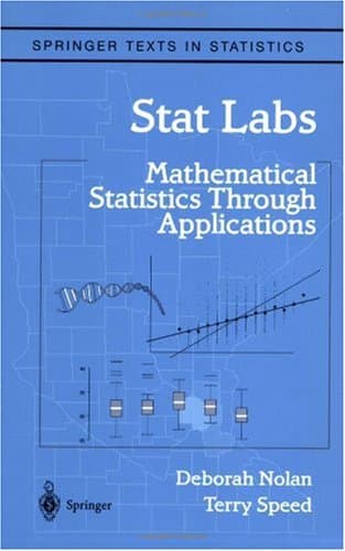 دانلود کتاب Stat Labs: Mathematical Statistics Through Applications