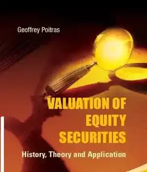 دانلود کتاب Valuation of Equity Securities: History, Theory and Application