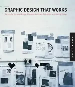 دانلود کتاب Graphic Design That Works Secrets for Successful Logo, Magazine, Brochure, Promotion, and Identity