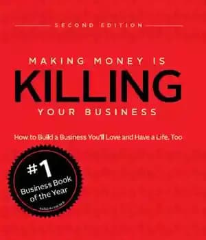 دانلود کتاب Making Money Is Killing Your Business
