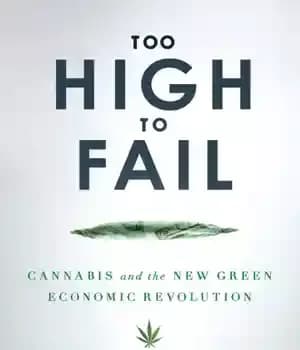 دانلود کتاب Too high to fail: cannabis and the new green economic revolution