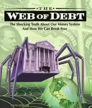 دانلود کتاب Web of debt: the shocking truth about our money system and how we can break free