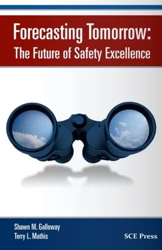 و دانلود نسخه کامل کتاب Forecasting Tomorrow: The Future of Safety Excellence + pdf