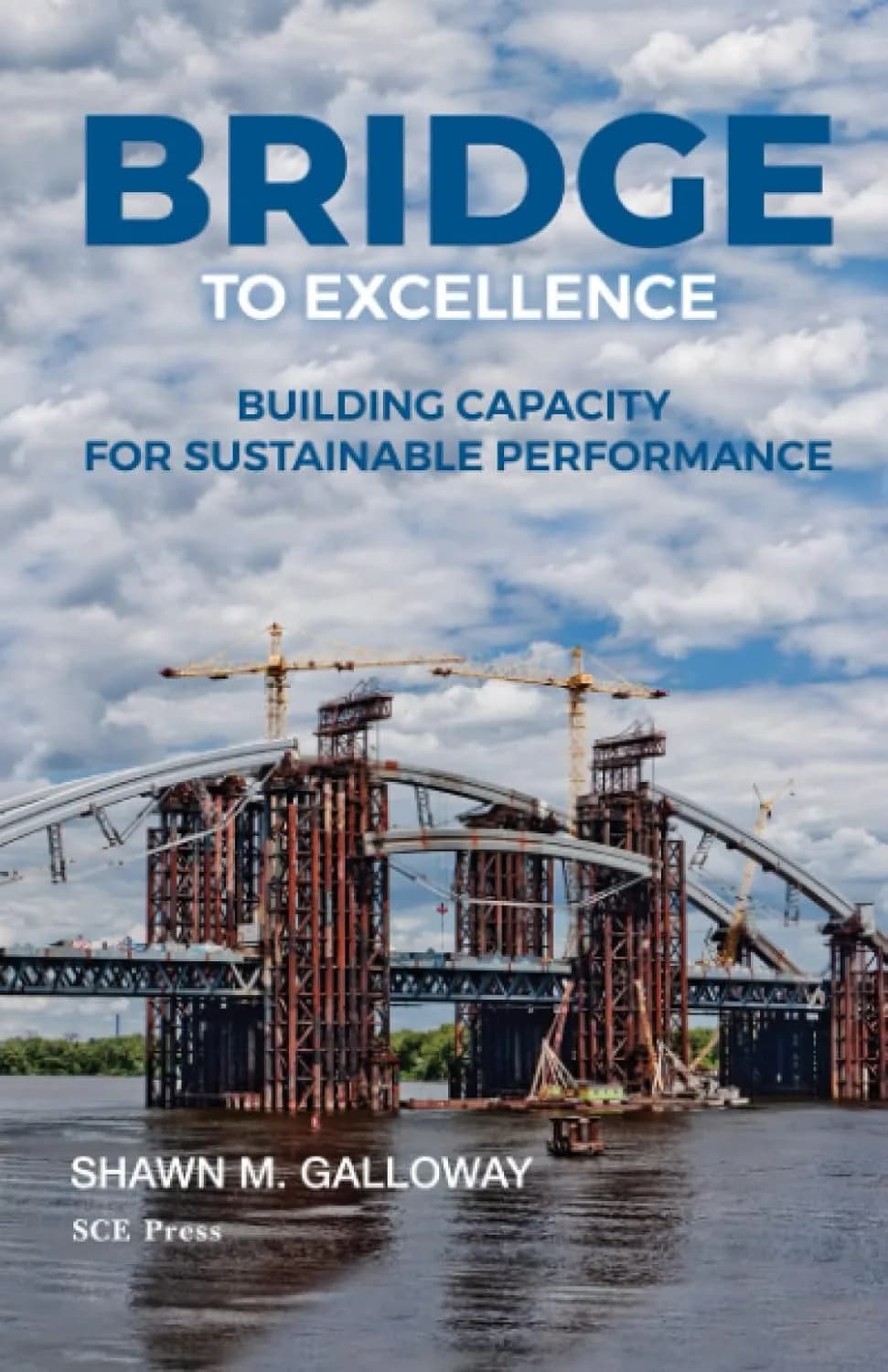 و دانلود نسخه کامل کتاب Bridge to Excellence: Building Capacity for Sustainable Performance + pdf
