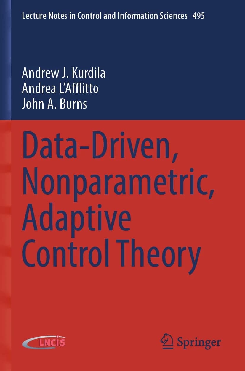 و دانلود نسخه کامل کتاب Data-Driven, Nonparametric, Adaptive Control Theory (Lecture Notes in Control and Information Sciences, 495)