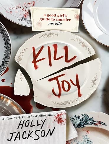 کتاب Kill Joy (A Good Girl’s Guide to Murder Book 4) (زبان اصلی)