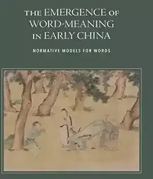 دانلود کتاب The Emergence of Word-Meaning in Early China: Normative Models for Words – :…