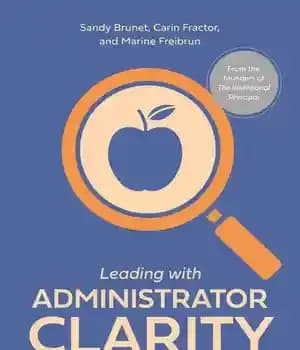 دانلود کتاب Leading with Administrator Clarity: School-Wide Strategies for Cultivating Communication, Fostering a Responsive Culture, and Inspiring Intentional Leadership –…