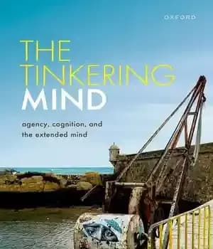 دانلود کتاب The Tinkering Mind : Agency, Cognition, and the Extended Mind – :